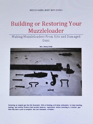 cover image of Building or Restoring Your Muzzleloader
